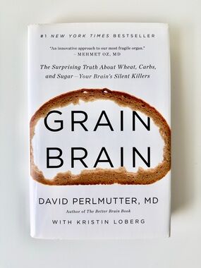 Grain Brain by David Perlmutter, MD Hardcover Biohacking Brain Health Diet Book